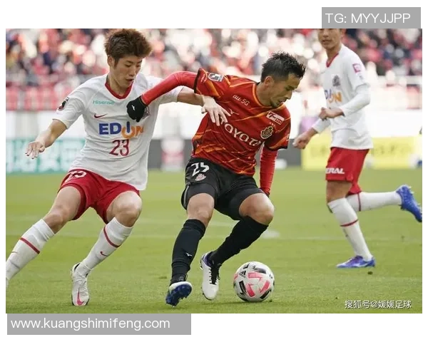 鸟栖沙岩与名古屋鲸八的激烈对决展现足球魅力与团队精神